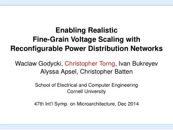Enabling Realistic  Fine-Grain Voltage Scaling with  Reconfigurable Power Distribution Networks