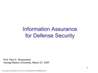 Information Assurance  Information Assurance  for Defense Security  for Defense Security  Prof.
