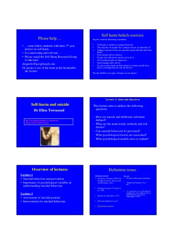 Self harm beliefs exercise  Please help.  In pairs read the following statements:  some