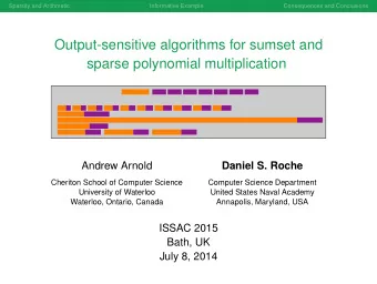 Output-sensitive algorithms for sumset and  sparse polynomial multiplication  Daniel S. Roche