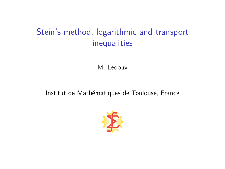 stein s method logarithmic and transport inequalities