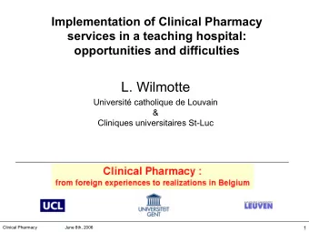 L. Wilmotte  Universit catholique de Louvain  &amp;  Cliniques universitaires St-Luc  Clinical