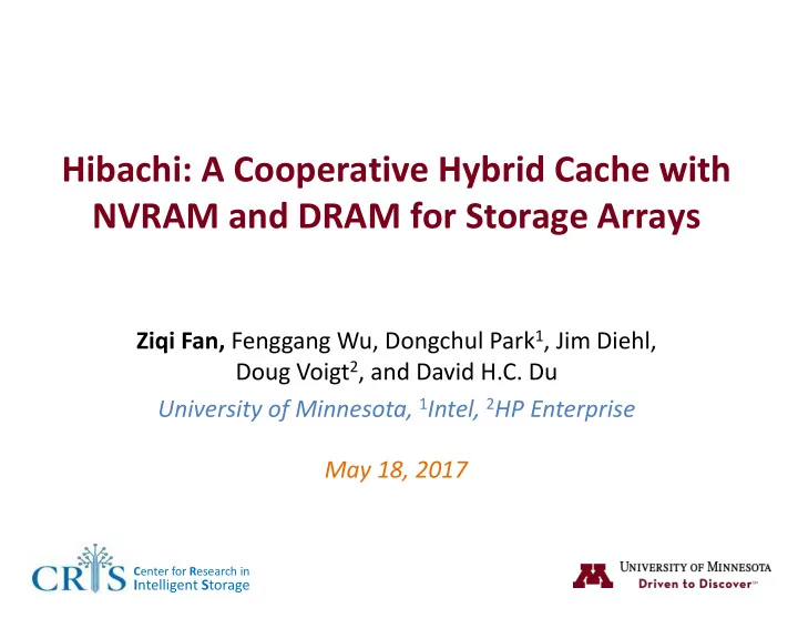 hibachi a cooperative hybrid cache with nvram and dram