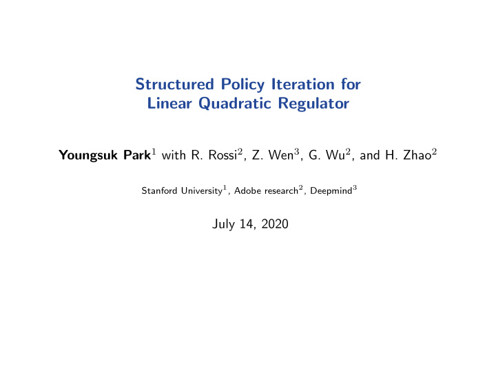 structured policy iteration for linear quadratic regulator