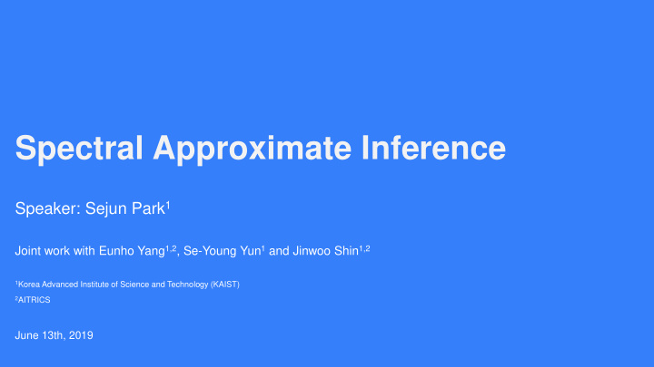 spectral approximate inference