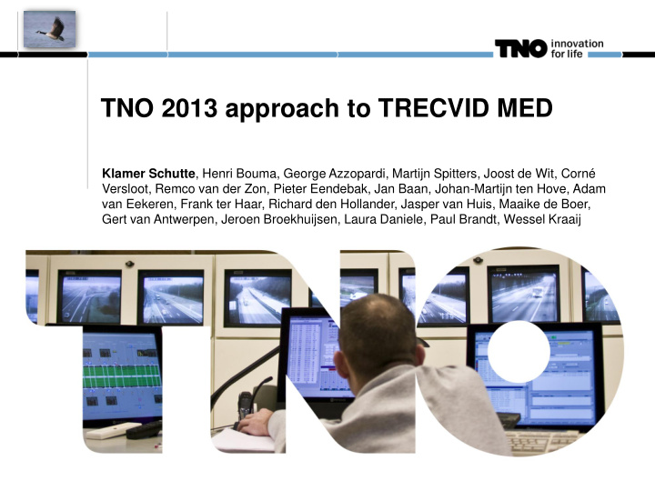 tno 2013 approach to trecvid med