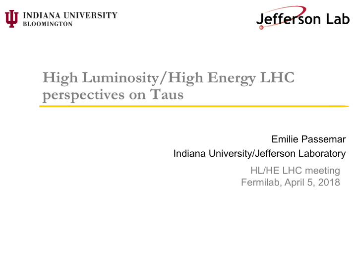 high luminosity high energy lhc perspectives on taus