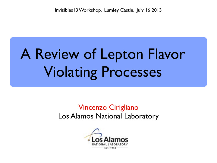 a review of lepton flavor violating processes