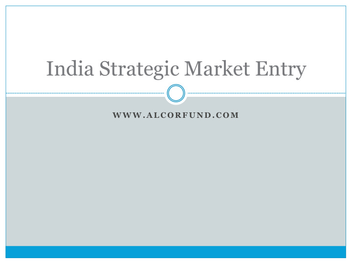 india strategic market entry