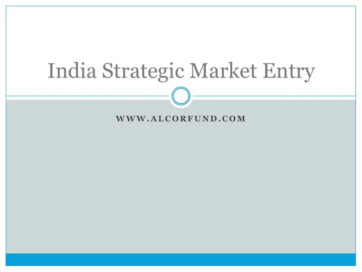 india strategic market entry