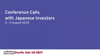 with Japanese Investors  5 - 6 August 2020  Important Notice  The past performance of Keppel