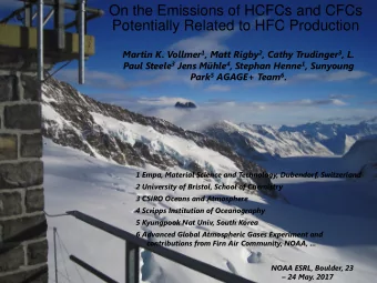 On the Emissions of HCFCs and CFCs Potentially Related to HFC Production Martin K. Vollmer 1 , Matt