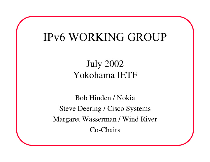 july 2002 yokohama ietf