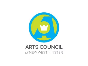 What is an Arts Council?  Founded in 1967, The Arts Council of New  Westminster is an umbrella