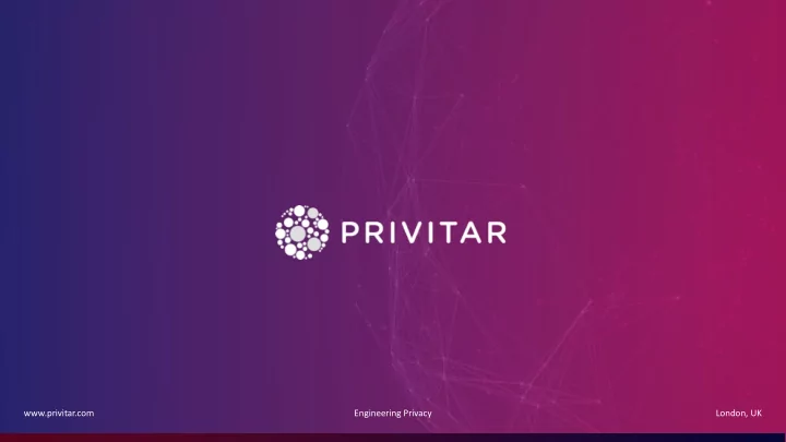 privitar com engineering privacy london uk why are
