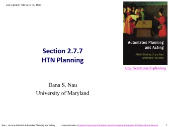 Section 2.7.7  Malik Ghallab, Dana Nau  HTN Planning  and Paolo Traverso