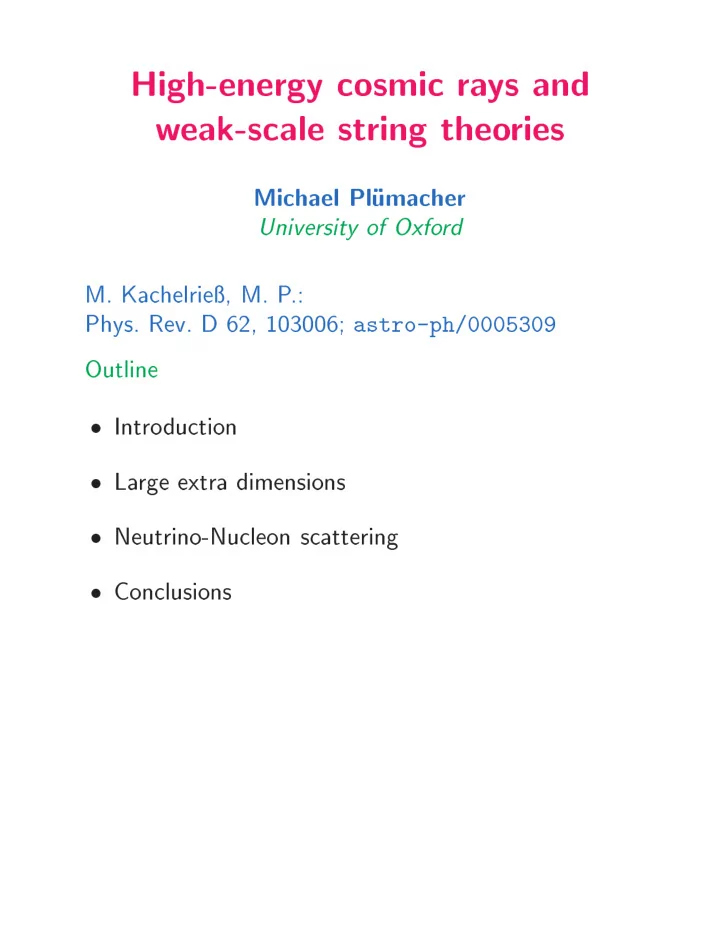 high energy cosmic ra ys and w eak scale string theo ries