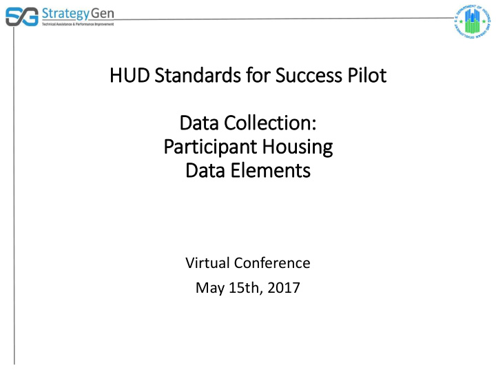 hud s standards f for s succe ccess pi pilot data c