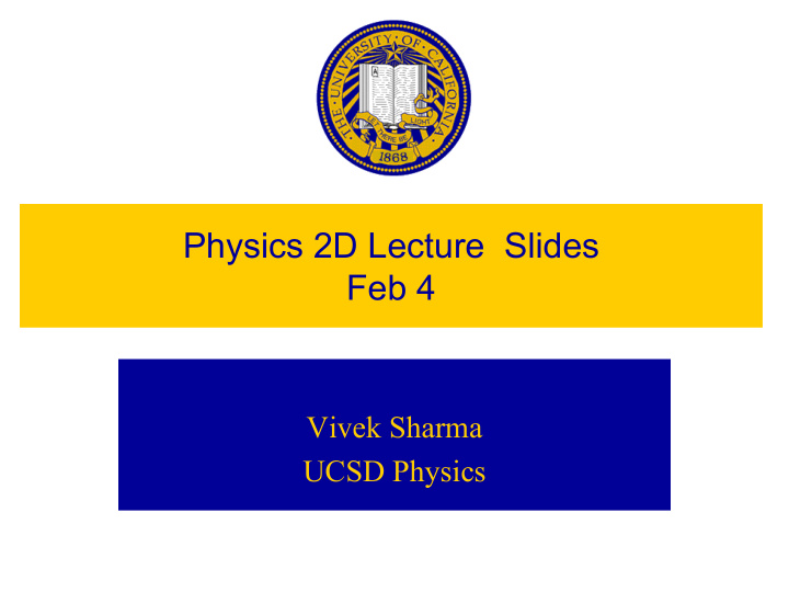 physics 2d lecture slides feb 4