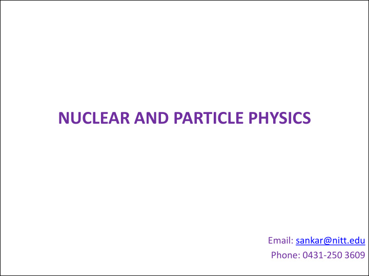 nuclear and particle physics