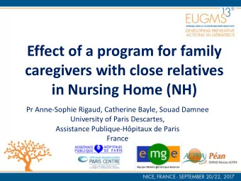 caregivers with close relatives  in Nursing Home (NH)  Pr Anne-Sophie Rigaud, Catherine Bayle,