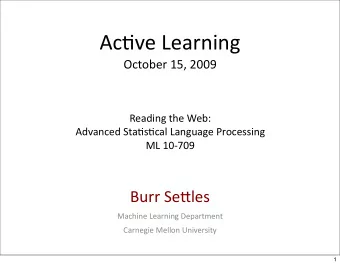 Ac#veLearning  October15,2009  ReadingtheWeb: