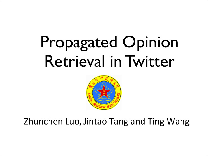 propagated opinion retrieval in twitter