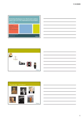 11/2/2009  Protecting Employees from Destructive Leaders:  What is the role of the Organisational