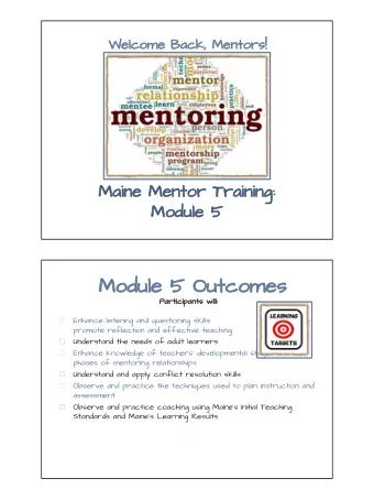 Module 5 Outcomes  Participants will:  Enhance listening and questioning skills