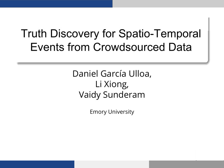 truth discovery for spatio temporal events from