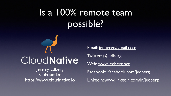 is a 100 remote team possible