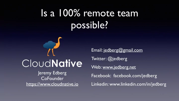 is a 100 remote team possible