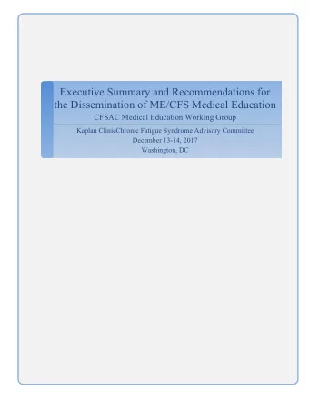 Executive Summary and Recommendations for  the Dissemination of ME/CFS Medical Education  CFSAC