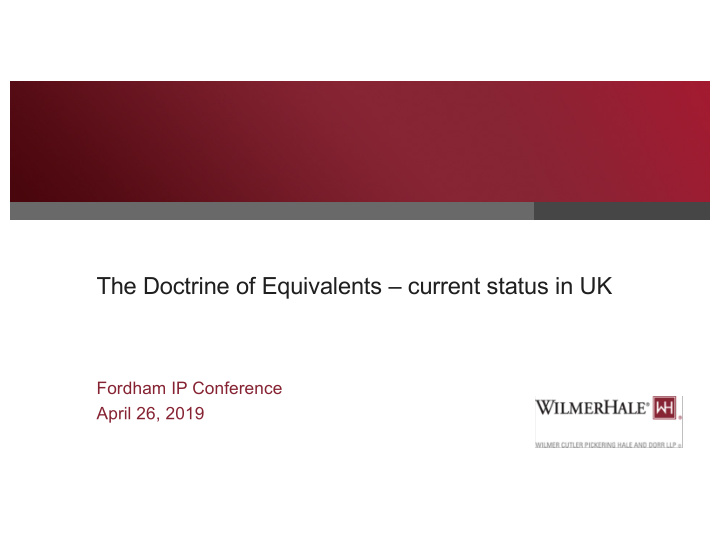 the doctrine of equivalents current status in uk
