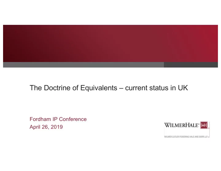 the doctrine of equivalents current status in uk