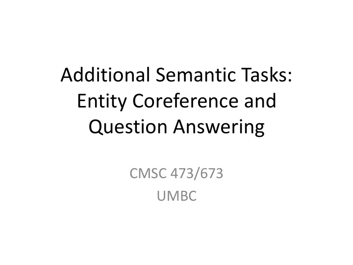 additional semantic tasks entity coreference and question