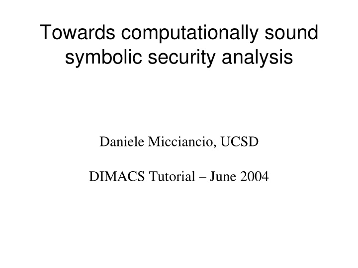 towards computationally sound symbolic security analysis