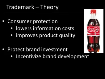 Trademark  Theory  Consumer protection  lowers information costs  improves product
