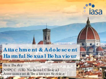 Atta c hme nt &amp; Adole sc e nt  Ha rmful Se xua l Be ha viour  Be x Da r  by  NSPCC (UK) Na