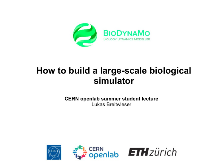 how to build a large scale biological simulator