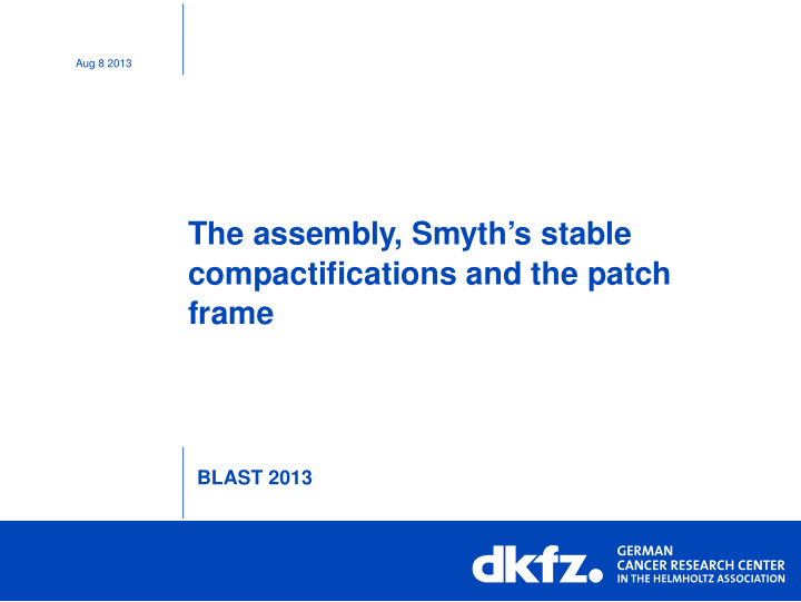 the assembly smyth s stable compactifications and the
