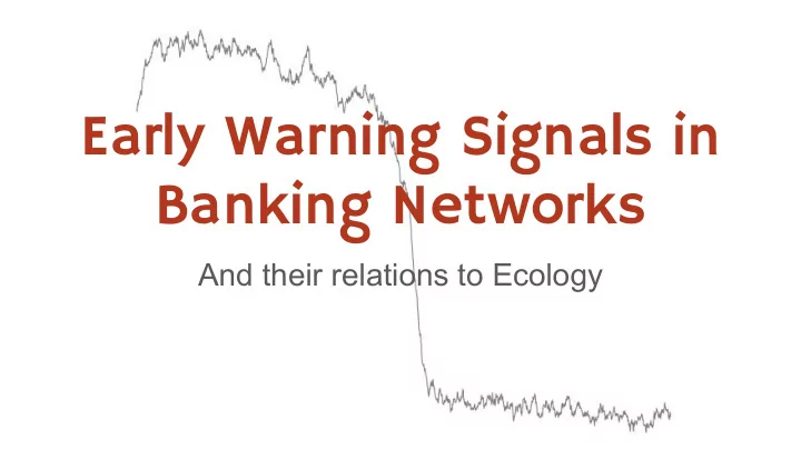 early warning signals in banking networks