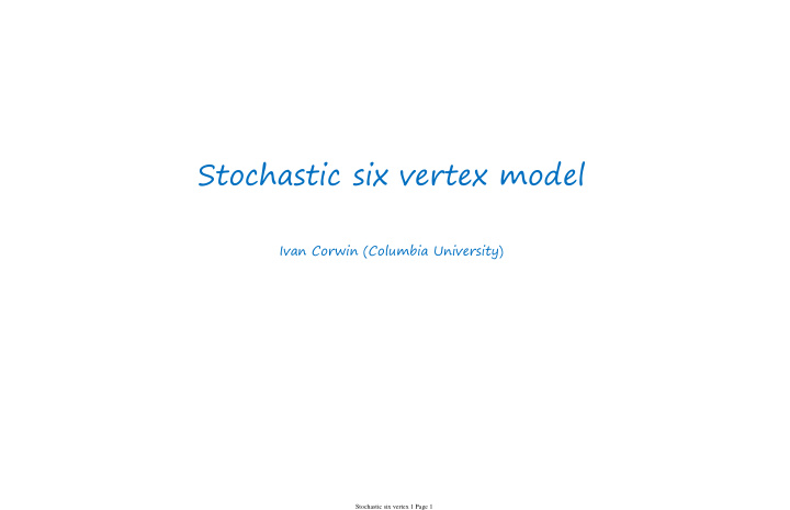 stochastic six vertex model