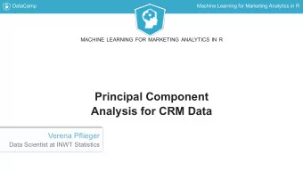 Principal Component  Analysis for CRM Data  Verena Pflieger  Data Scientist at INWT Statistics
