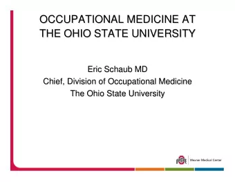 OCCUPATIONAL MEDICINE AT  OCCUPATIONAL MEDICINE AT  THE OHIO STATE UNIVERSITY  THE OHIO STATE