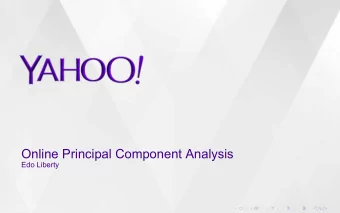 Online Principal Component Analysis  Edo Liberty  .  .  .  .  .  .  .  .  .  .  .  .  .  .  .  .  .