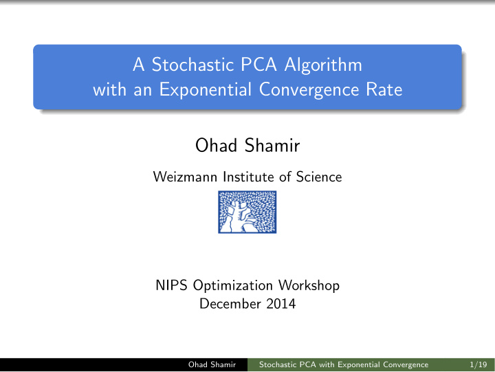 a stochastic pca algorithm with an exponential