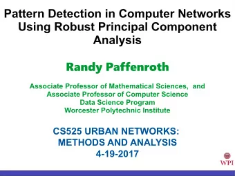 Pattern Detection in Computer Networks  Using Robust Principal Component  Analysis  Randy
