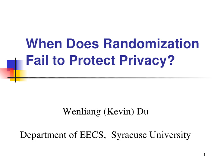 when does randomization fail to protect privacy