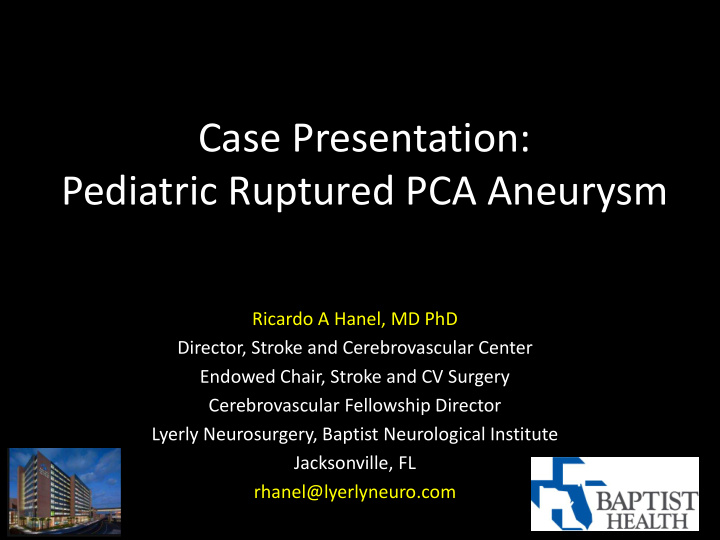 pediatric ruptured pca aneurysm